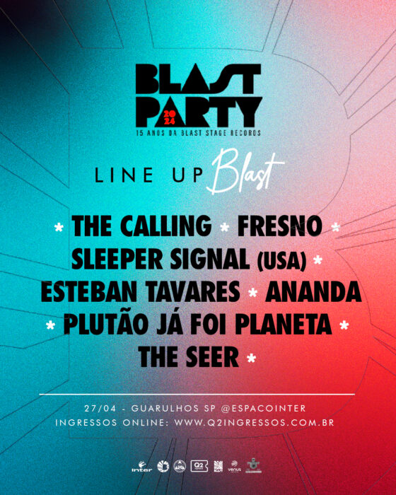 Fresno, Esteban Tavares, Ananda e The Seer entram no line-up da “Blast Party” com The Calling, Sleeper Signal e Plutão Já Foi Planeta em Guarulhos